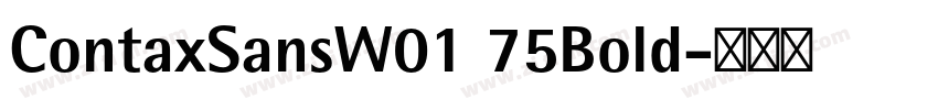 ContaxSansW01 75Bold字体转换